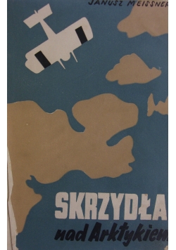 Skrzydła nad Arktykiem, 1938 r.
