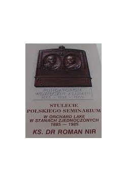 Stulecie Polskiego Seminarium w Orchard Lake
