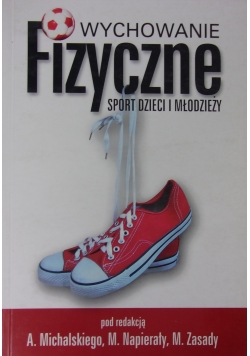 Wychowanie fizyczne, sport dla dzieci i młodzieży