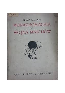 Monachomachia czyli wojna mnichów ok. 1921 r.