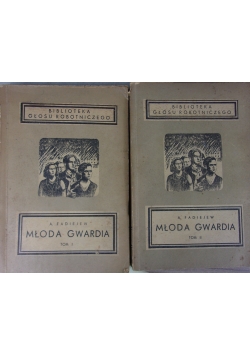 Młoda Gwardia, tom 1-2; 1950r.