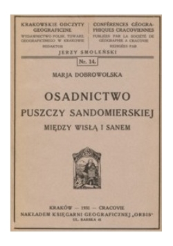 Osadnictwo Puszczy Sandomierskiej Między Wisłą a Sanem, 1931 r.