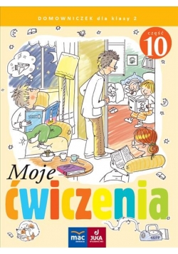 Moje ćwiczenia. Domowniczek kl.2 cz. 10 MAC