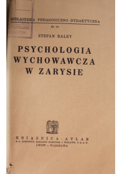 Psychologia wychowawcza w zarysie   1938 r