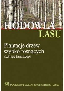 Hodowla lasu T.4 cz.1 Plantacje drzew
