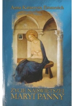 Życie Najświętszej Maryi Panny
