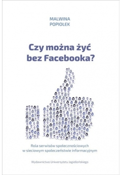 Czy można żyć bez Facebooka