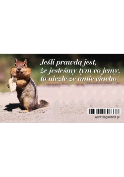 Magnes 13 na lodówkę Jeśli prawdą jest, że jesteśmy