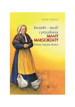 Kwiatki - myśli i przysłowia mamy Małgorzaty