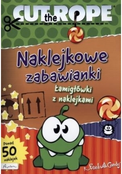 Cut the Rope. Naklejkowe zabawianki. Łamigłówki