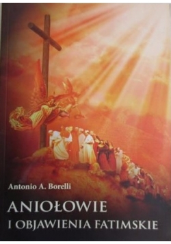 Aniołowie i objawienia fatimskie