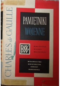 Pamiętniki wojenne Tom I