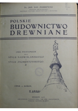 Polskie budownictwo drewniane 1916 r.