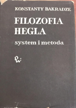 Filozofia Hegla, system i metoda