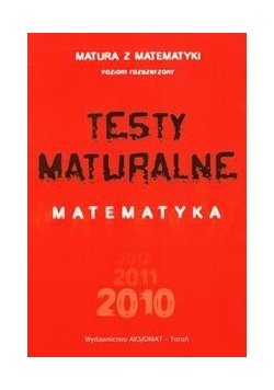 Testy maturalne Matematyka 2010