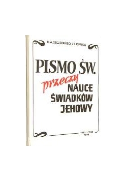 Pismo Św. przeczy nauce  świadków Jehowy