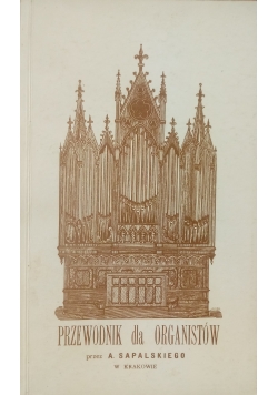 Przewodnik dla organistów Reprint z 1880 r.