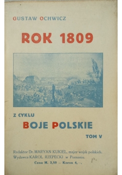 Rok 1809 z cyklu Boje Polskie,tom V,1918r.
