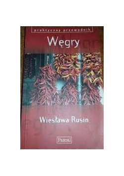 Węgry, praktyczny przewodnik