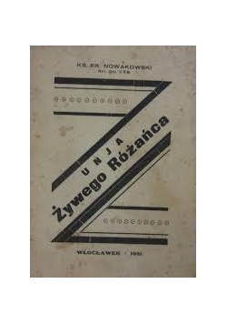 Podręcznik do zakładania i prowadzenia Żywego Różańca, 1931r.