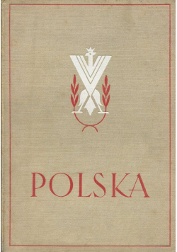 Polska Odbitka z XIII tomu wielkiej ilustrowanej encyklopedji powszechnej