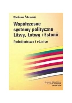 Współczesne systemy polityczne Litwy, Łotwy i Estonii