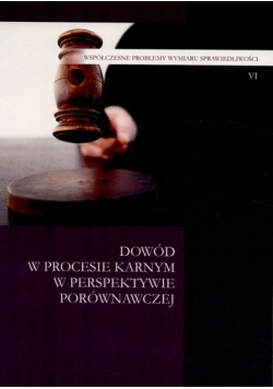 Dowód w procesie karnym w perspektywie porównawczej
