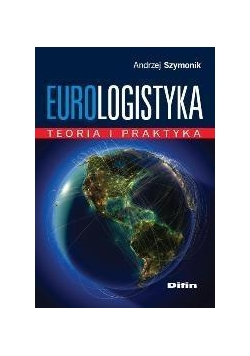 Eurologistyka. Teoria i praktyka