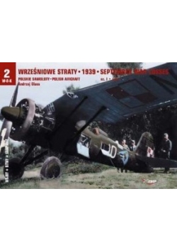 Wrześniowe straty 1939 Polskie samoloty Część 1