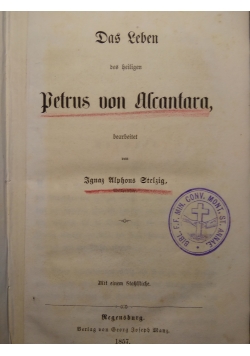 Das Leben des heiligen Petrus von Alcantara, 1857 r.