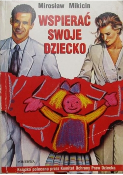 Wspierać swoje dziecko