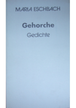 Gehorche gedichte
