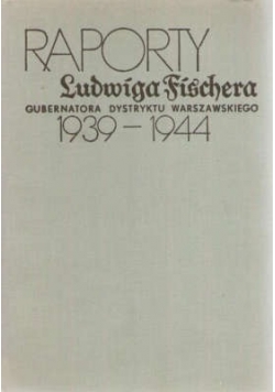 Raporty Ludwiga Fischera