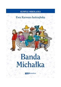Banda Michałka,Nowa