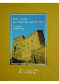 Vom Trifels zum Hambacher Schloss