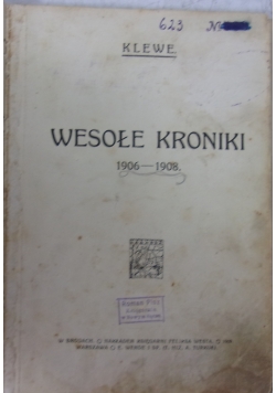 Wesołe kroniki 1906 - 1908 , 1909 r.