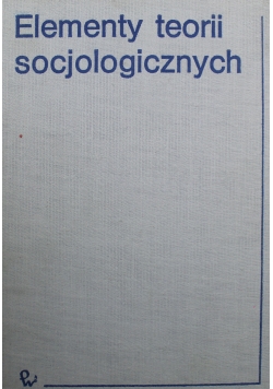 Elementy teorii socjologicznych