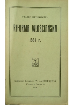 Reforma włościańska 1864 r., 1916 r.