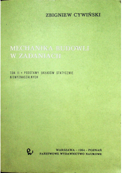 Mechanika budowli w zadaniach Tom II