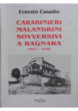 Carabinieri, malandrini  e  sovversivi a Bagnara 1847-1858