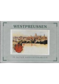 Westpreussen in alten ansichtskarten