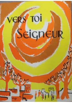 Vers toi Seigneur