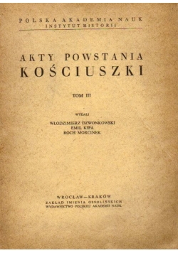 Akty Powstania Kościuszki, tom III