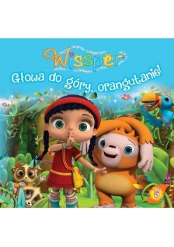Wissper 5 Głowa do góry, orangutanie!