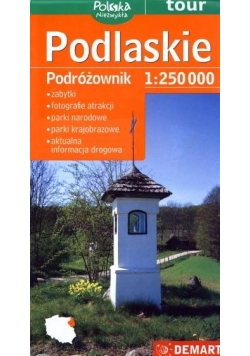 Podlaskie Podróżownik Mapa turystyczna 1:250 000