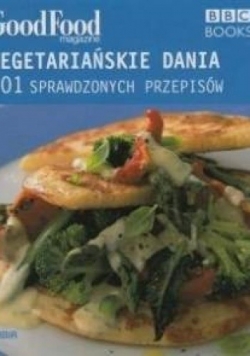 Wegetariańskie dania 101 sprawdzonych przepisów