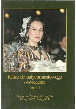Klucz do natychmiastowego oświecenia tom 1