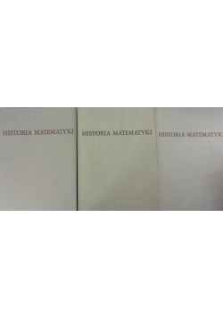 Historia matematyki. Tom I-III
