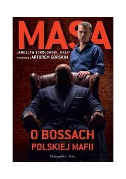 Masa. O bossach polskiej mafii