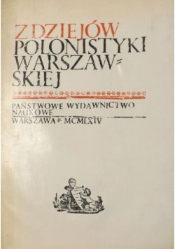 Z dziejów polonistyki Warszawskiej